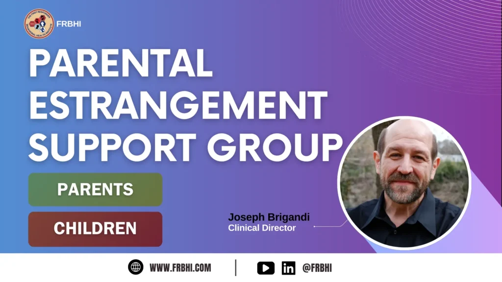 PARENTAL ESTRANGEMENT SUPPORT GROUP
