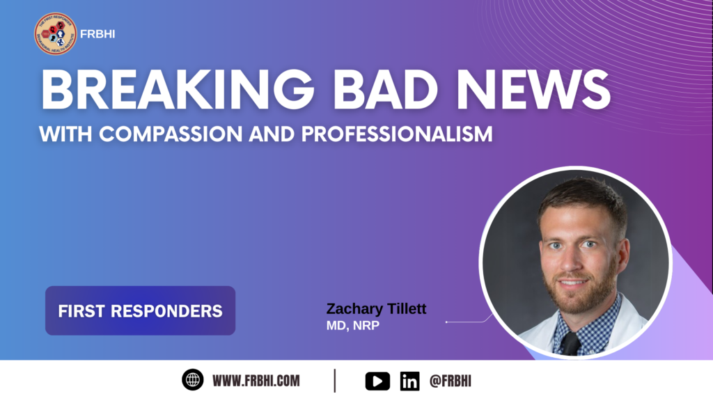 Breaking Bad News with Compassion and Professionalism