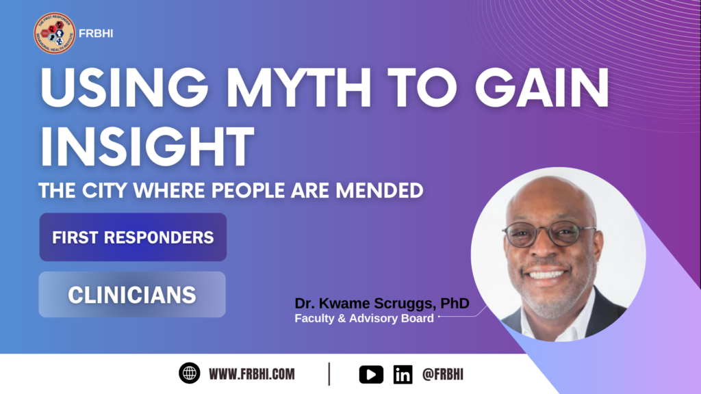 USING MYTH TO GAIN INSIGHT