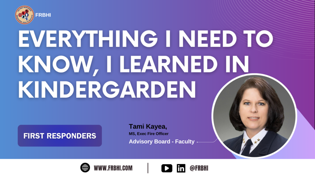 Everything I Need to Know I Learned in Kindergarten