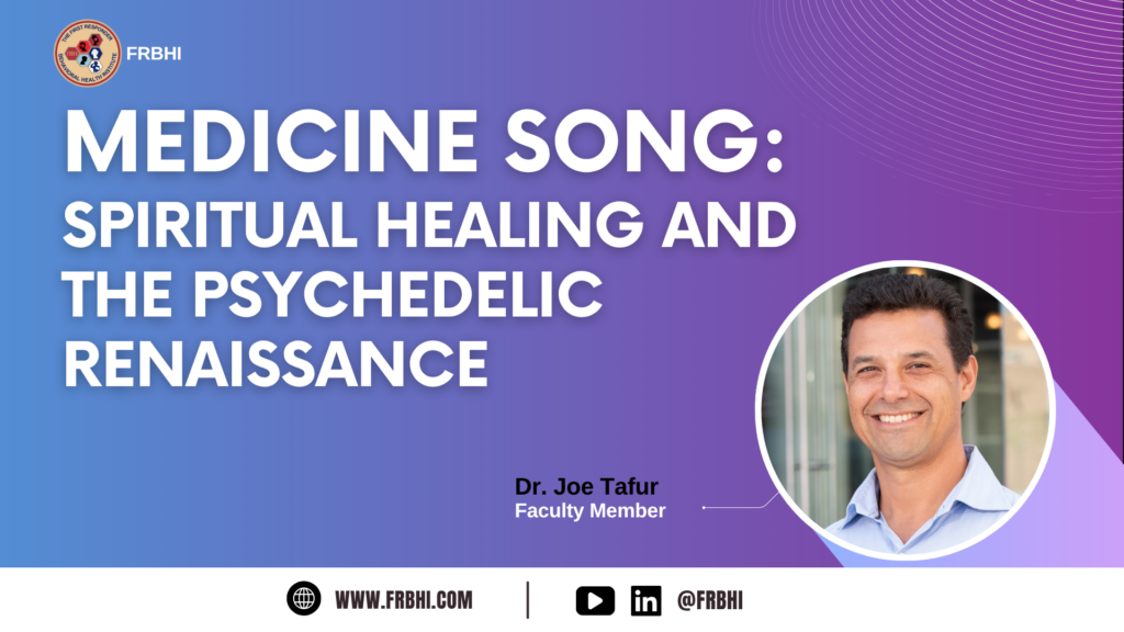 MEDICINE SONG: SPIRITUAL HEALING AND THE PSYCHEDELIC RENAISSANCE